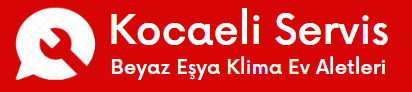 Kocaeli Beyaz Eşya Klima Ev Aletleri Servisi (0850) 811 24 22